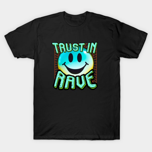 TRUST IN RAVE #8 SMILEY T-Shirt by RickTurner